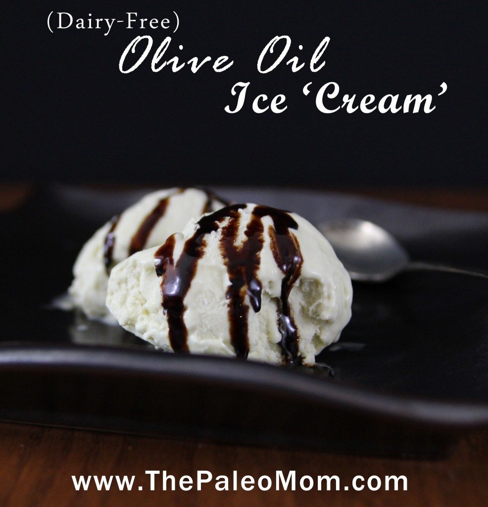 Olive Oil Ice Cream | The Paleo Mom