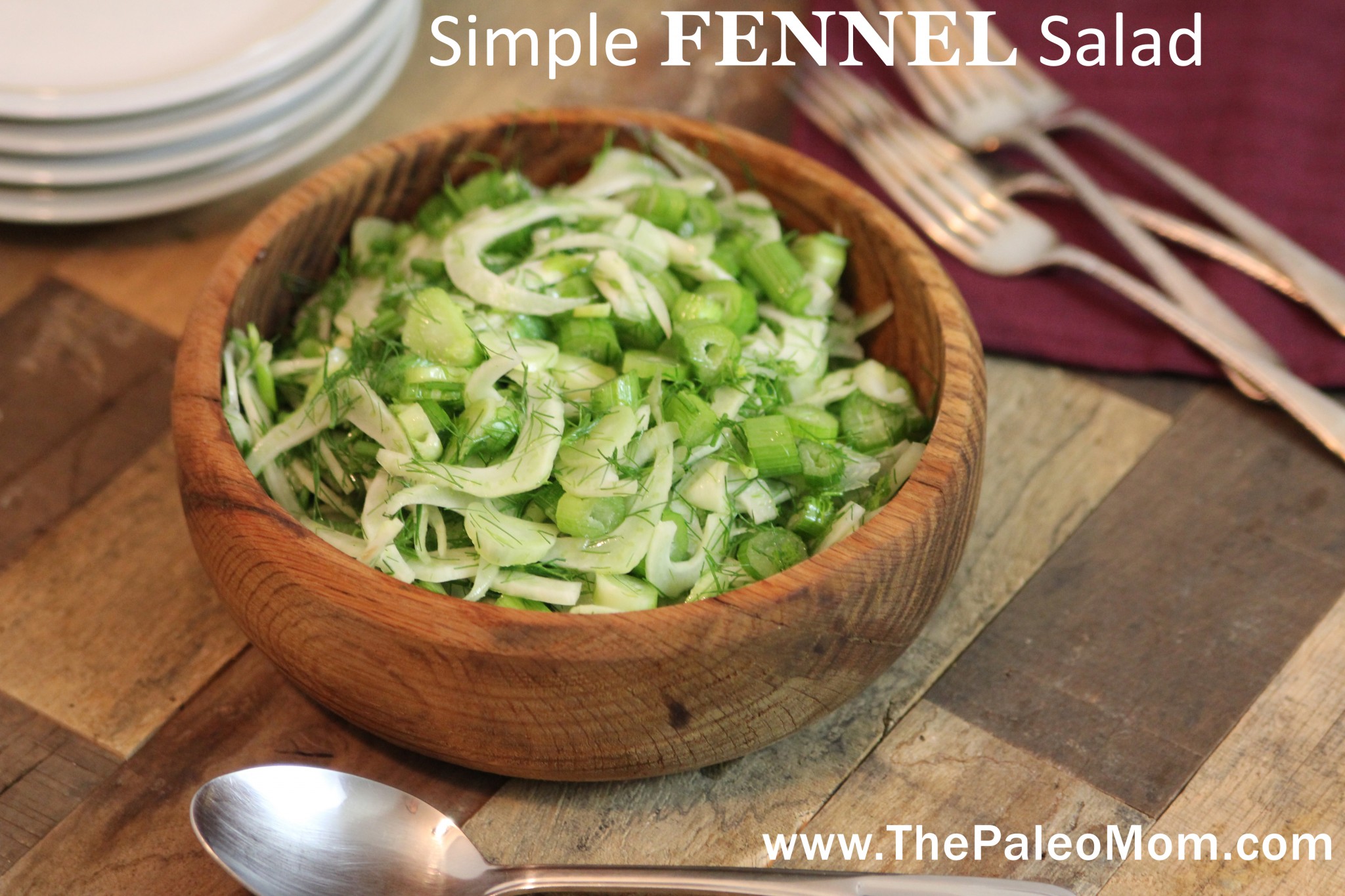 Simple Fennel Salad ~ The Paleo Mom