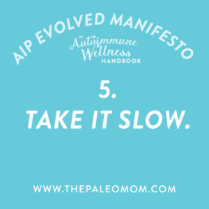 the-autoimmune-wellness-handbook-the-Paleo-mom-take-it-slow