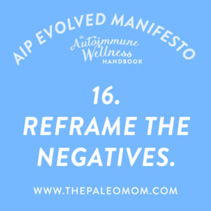 the-autoimmune-wellness-reframe-the-negative